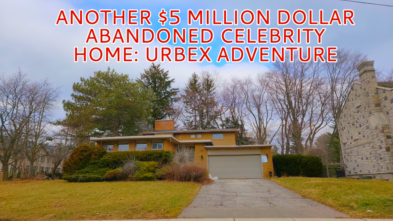 ANOTHER 5 MILLION DOLLAR ABANDONED CELEBRITY HOME  URBEX ADVENTURE 1 