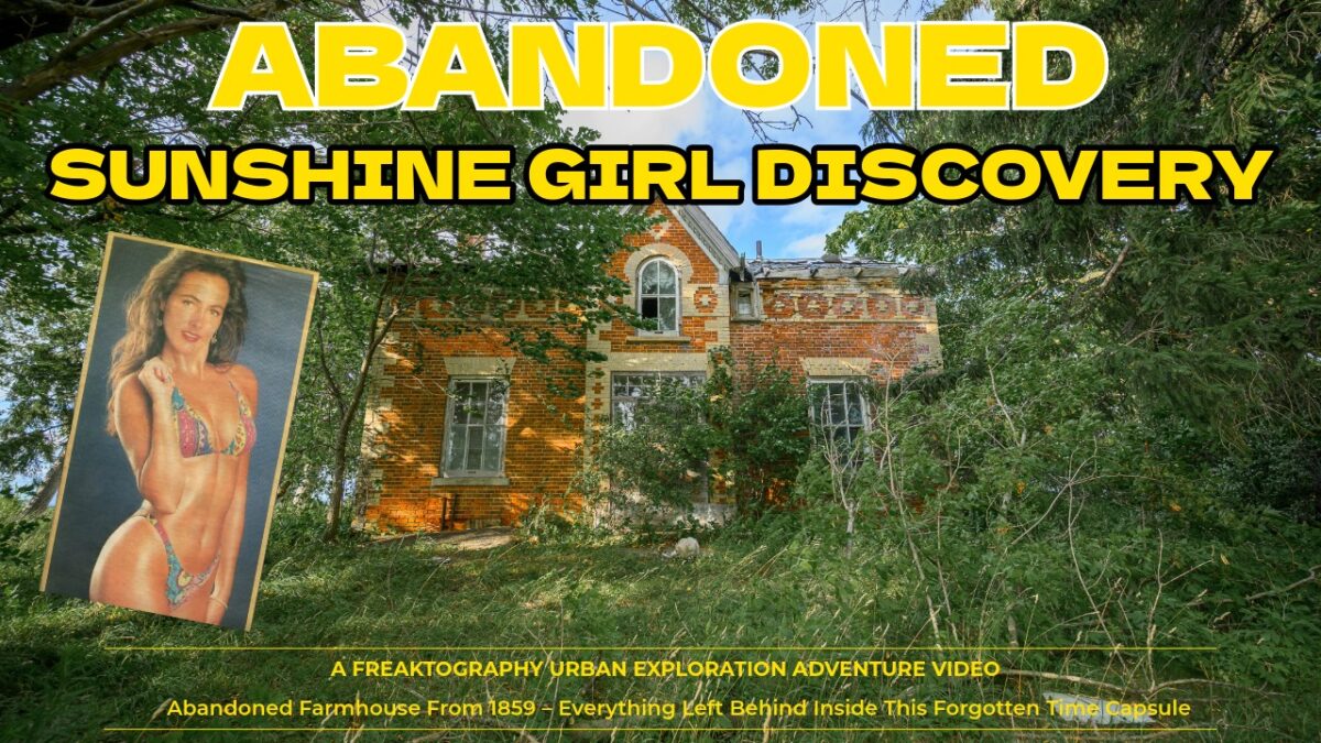 1859 Abandoned Farmhouse in Ontario – Everything Left Behind and an Unexpected Sunshine Girl Discovery